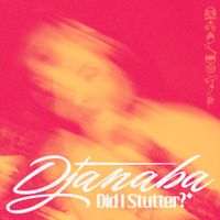 Djanaba - Did I Stutter?