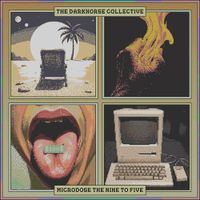 The Darkhorse Collective - Microdose the Nine to Five