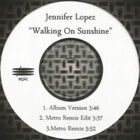 Jennifer Lopez - Walking On Sunshine