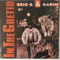 Eric B. & Rakim - In The Ghetto