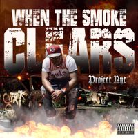 Project Nut - When The Smoke Clears