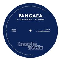 Pangaea - Bone Sucka / Proxy