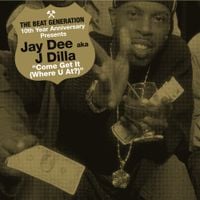 J Dilla - Come Get It (Where You At)