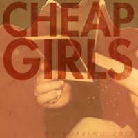 Cheap Girls - My Roaring 20's