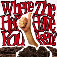 Tilly Louise - Where The Hell Have You Been?