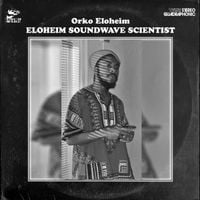 Orko Eloheim - Elohim Soundwave Scientist