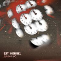 Esti Korn&eacute;l - Eltűnt Idő
