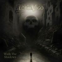 Lord Vigo - Walk the Shadows