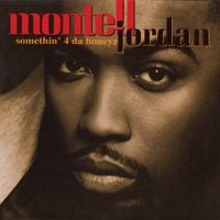Montell Jordan - Somethin' 4 Da Honeyz