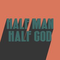 DON BROCO - HALF MAN HALF GOD