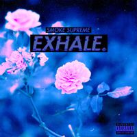 Smoke Supreme - Exhale.