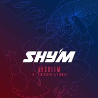 Shy'm - Absolem
