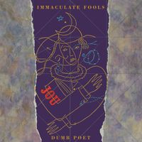 Immaculate Fools - Dumb Poet