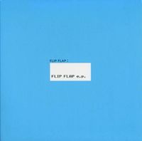 Flip Flap - Flip Flap E.P.