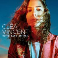 Cl&eacute;a Vincent - Nuits sans sommeil