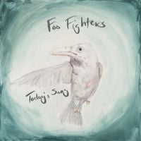 Foo Fighters - Today&rsquo;s Song