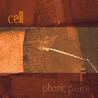 Cell - Phonic Peace