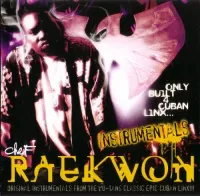 Raekwon - Only Built 4 Cuban Linx: Instrumentals