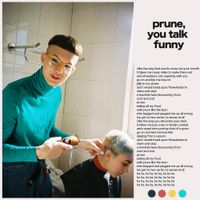 Gus Dapperton - Prune, You Talk Funny