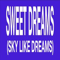 Ferdinand fka Left Boy - Sweet Dreams (Sky Like Dreams)