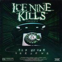 Ice Nine Kills - The Great Unknown