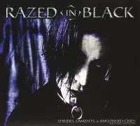 Razed In Black - Razed In Black - Shrieks, Laments & Anguished Cries - Deluxe Edition