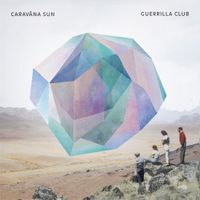 Carav&atilde;na Sun - Guerrilla Club