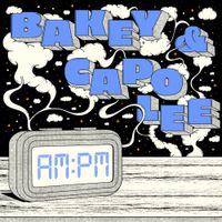 Bakey - AM TO PM