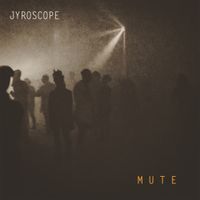 Jyroscope - Mute