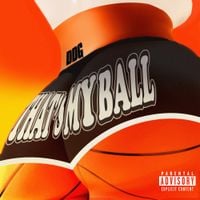 DDG - That&rsquo;s My Ball