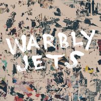 Warbly Jets - Warbly Jets