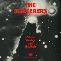The Sorcerers - Other Worlds And Habitats