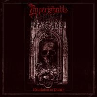 Imperishable - Revelation In Purity