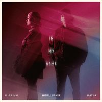ILLENIUM - In My Arms (Wooli Remix)