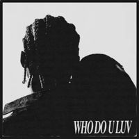 Avenoir - WHO DO U LUV