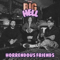 THEBIGHELL - Horrendous Friends