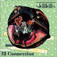 skillkills - Ill Connection
