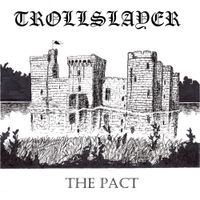 Trollslayer - The Pact