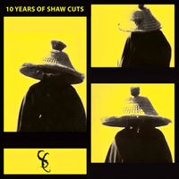 Various Artists - 10 Years of Shaw Cuts
