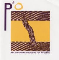 P'o - Whilst Climbing Thieves Vie for Attention