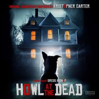 Kristopher Carter - Howl at the Dead