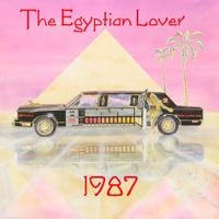 The Egyptian Lover - 1987