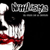 Nihilismo - El Culto de lo Inculto