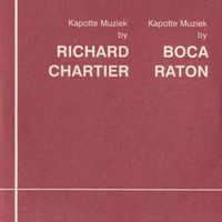 Richard Chartier - Kapotte Muziek