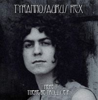 T. Rex - Here There Be Trolls