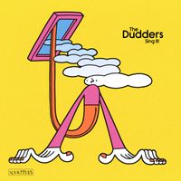 The Dudders - Sing It!