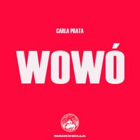 Carla Prata - Wow&oacute;