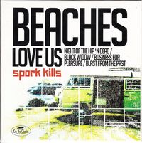 Spork Kills - Beaches Love Us