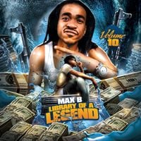 Max B - Library Of A Legend, Vol. 10
