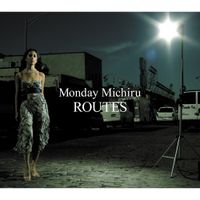 Monday Michiru - Routes
